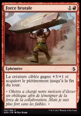 Amonkhet - Force brutale