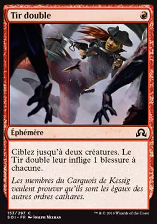 Ténèbres sur Innistrad - Tir double
