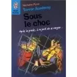 Terror academy : Sous le choc