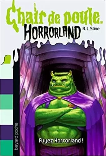 Chair de Poule : Horroland - Fuyez Horrorland !