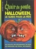 Chair de Poule : Hors-série - Halloween, le guide pour la fête