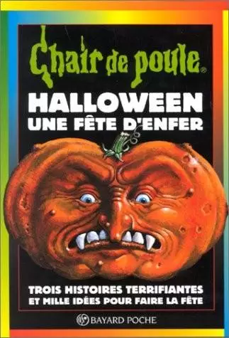 Chair de poule - Série originale - Halloween, une fête d\'enfer
