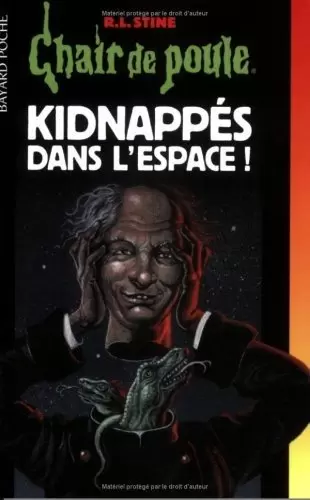 Chair de poule - Série originale - Kidnappés dans l\'espace !