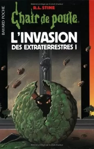 Chair de poule - Série originale - L\'Invasion des extra-terrestres I