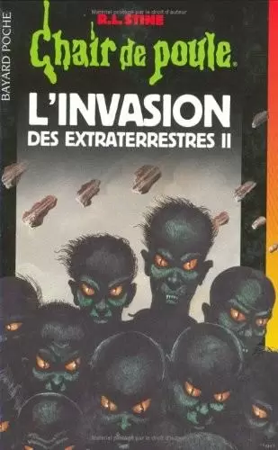 Chair de poule - Série originale - L\'Invasion des extra-terrestres II