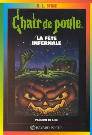 Chair de poule - Série originale - La Fête infernale