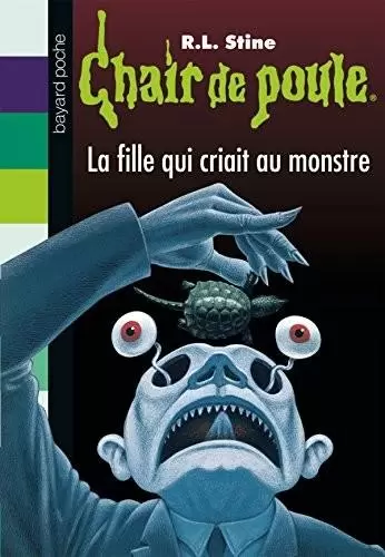 Chair de poule - Série originale - La Fille qui criait au monstre