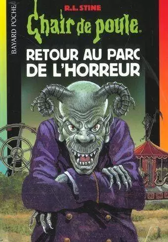 Chair de poule - Série originale - Retour au parc de l\'Horreur