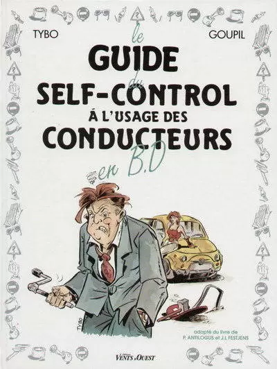 Le Guide - Le guide du self-control à l\'usage des conducteurs