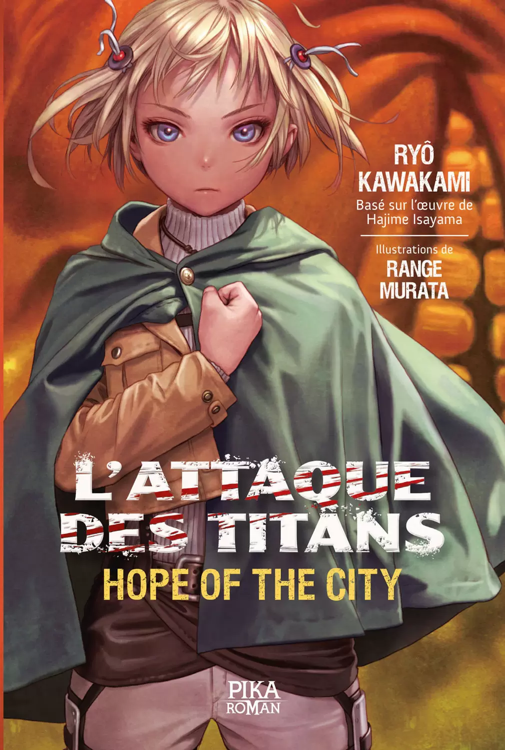 L\'attaque des Titans - Romans - L\'attaque des Titans - Hope Of The City