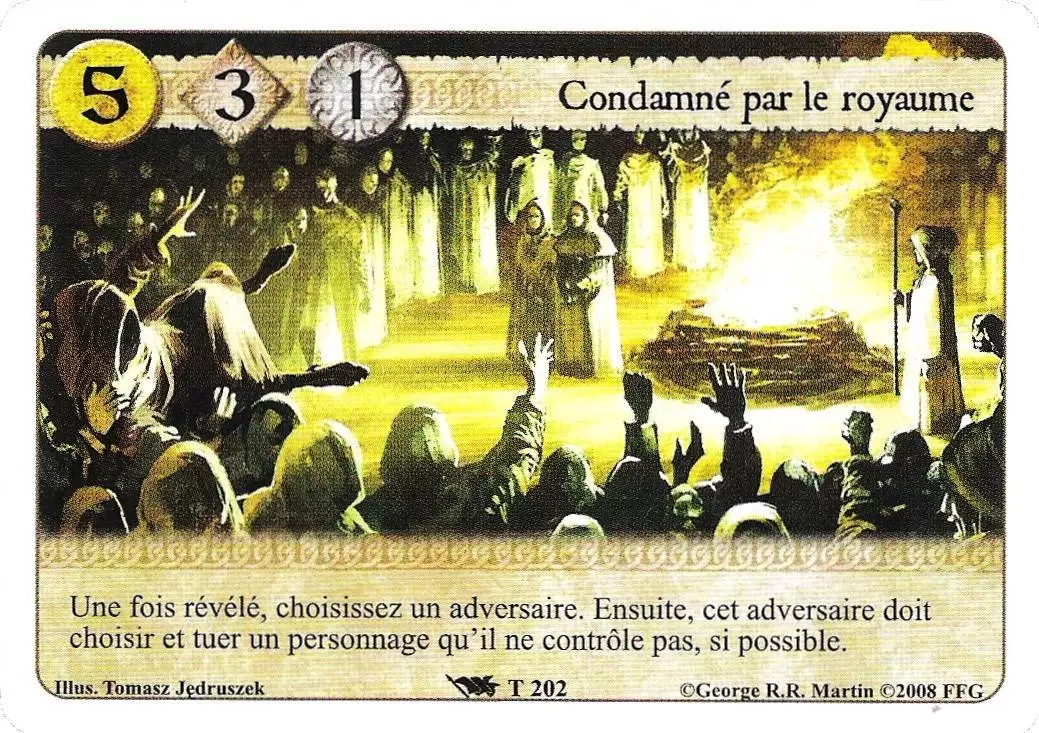 Le Trône de Fer Le jeu de carte - Condamné par le Royaume