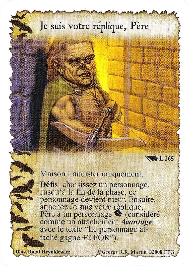 Le Trône de Fer Le jeu de carte - Je suis votre Réplique, Père