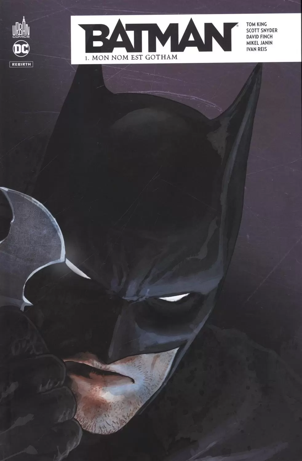 Batman Rebirth - Batman Rebirth : Mon nom est Gotham