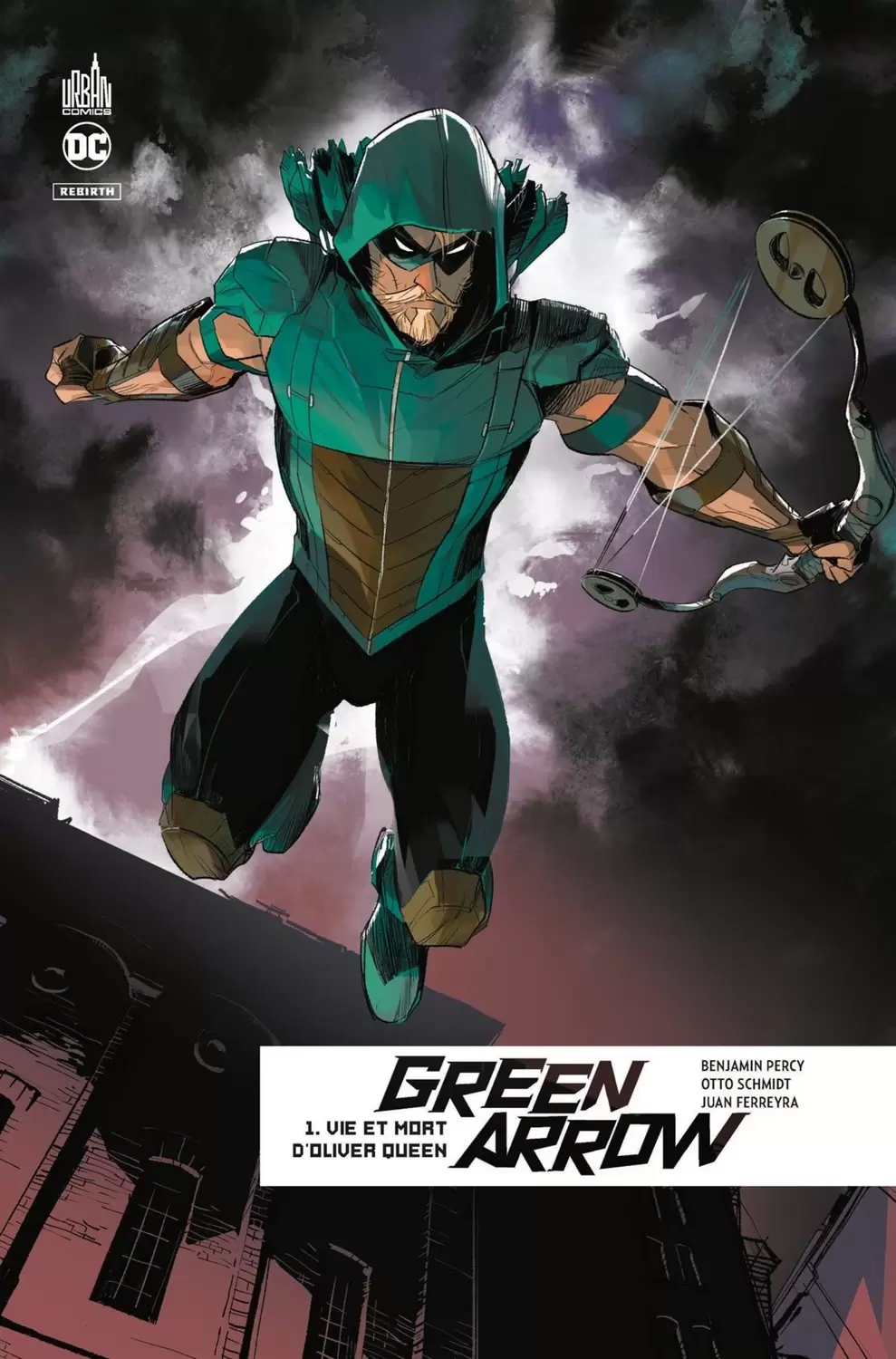 Green Arrow Rebirth - Vie et mort d\'Oliver Queen