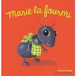 Marie la Fourmi