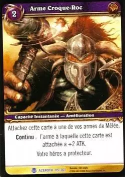 Héros d\'Azeroth - Arme Croque-Roc