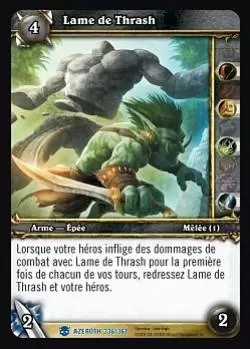 Héros d\'Azeroth - Lame de Thrash