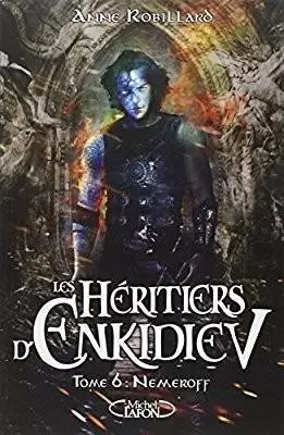Cycle 2 : Les Héritiers d\'Enkidiev - Nemeroff
