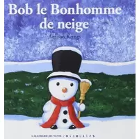 Bob le Bonhomme de neige