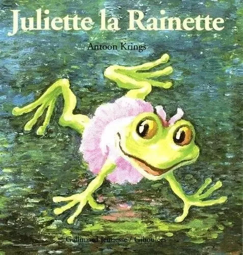 Drôles de Petites Bêtes - Juliette la Rainette