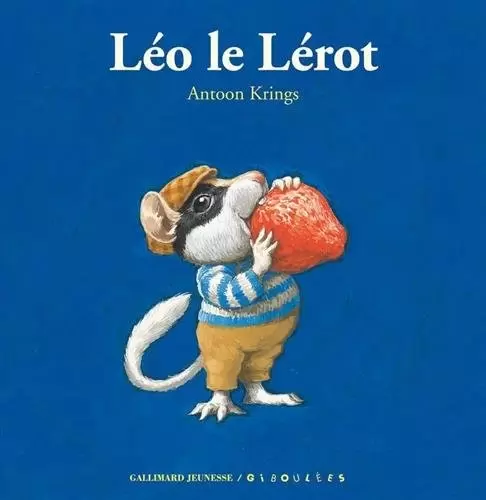Drôles de Petites Bêtes - Léo le Lérot