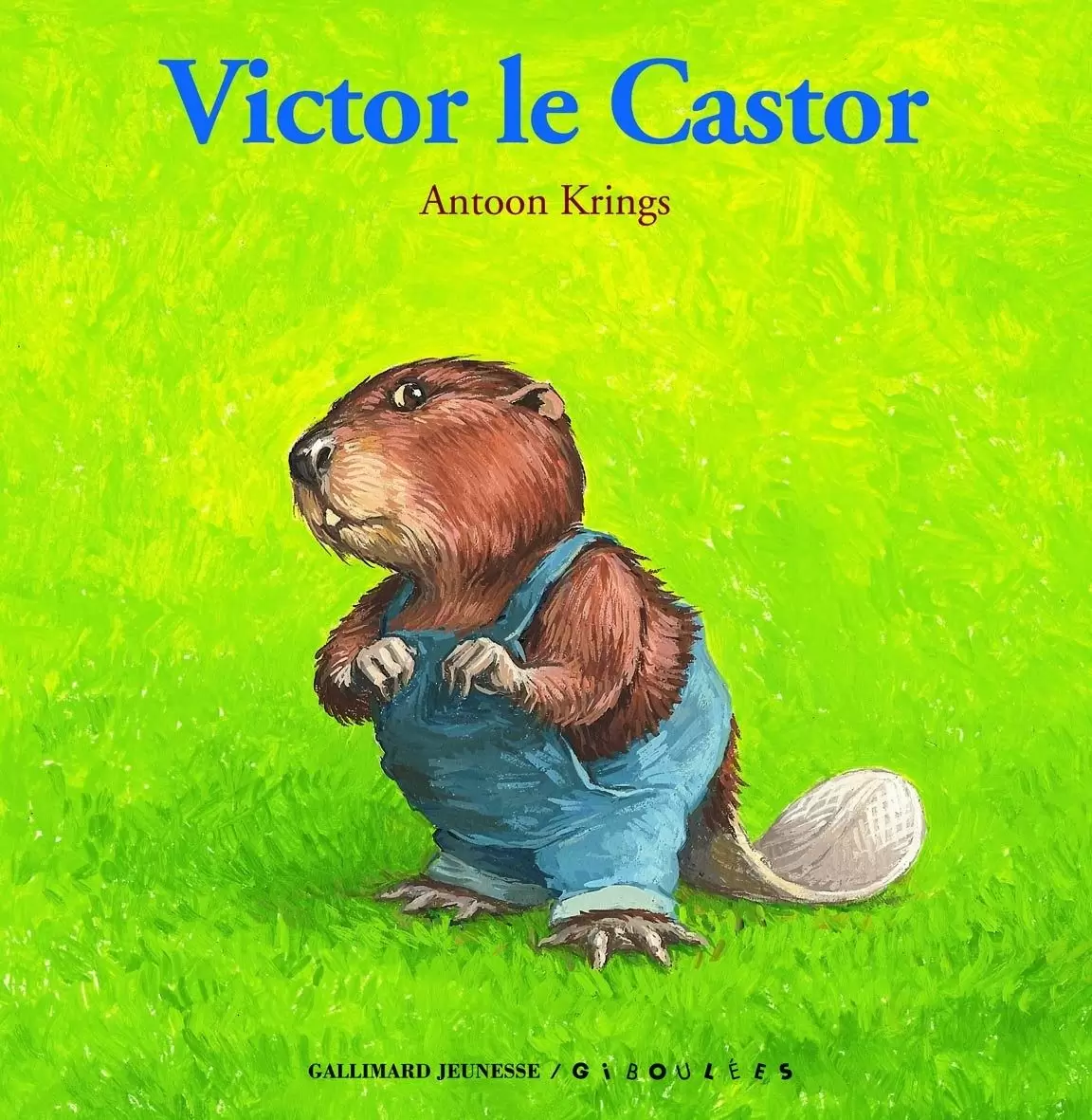Drôles de Petites Bêtes - Victor le Castor