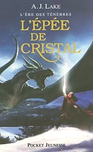 L\'Ère des Ténèbres - L\'Épée de Cristal
