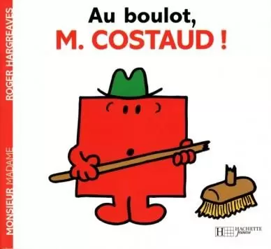 Aventures Monsieur Madame - Au boulot, Monsieur Costaud