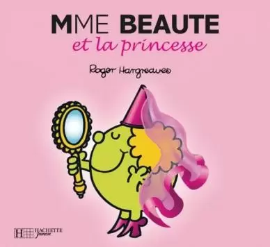 Aventures Monsieur Madame - Madame Beauté et la princesse