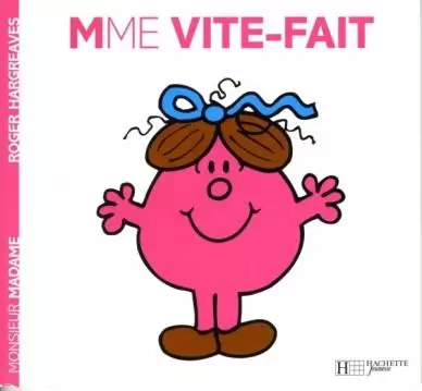 Classiques Monsieur Madame - Madame Vite-fait