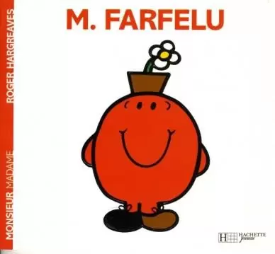Classiques Monsieur Madame - Monsieur Farfelu