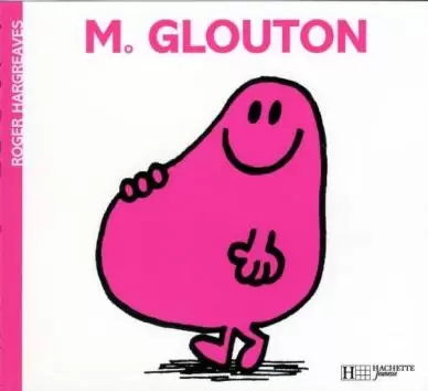 Classiques Monsieur Madame - Monsieur Glouton