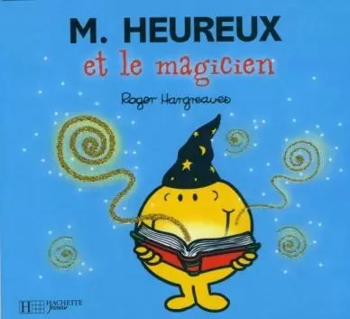 Aventures Monsieur Madame - Monsieur Heureux et le magicien