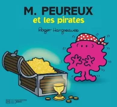 Aventures Monsieur Madame - Monsieur Peureux et les pirates