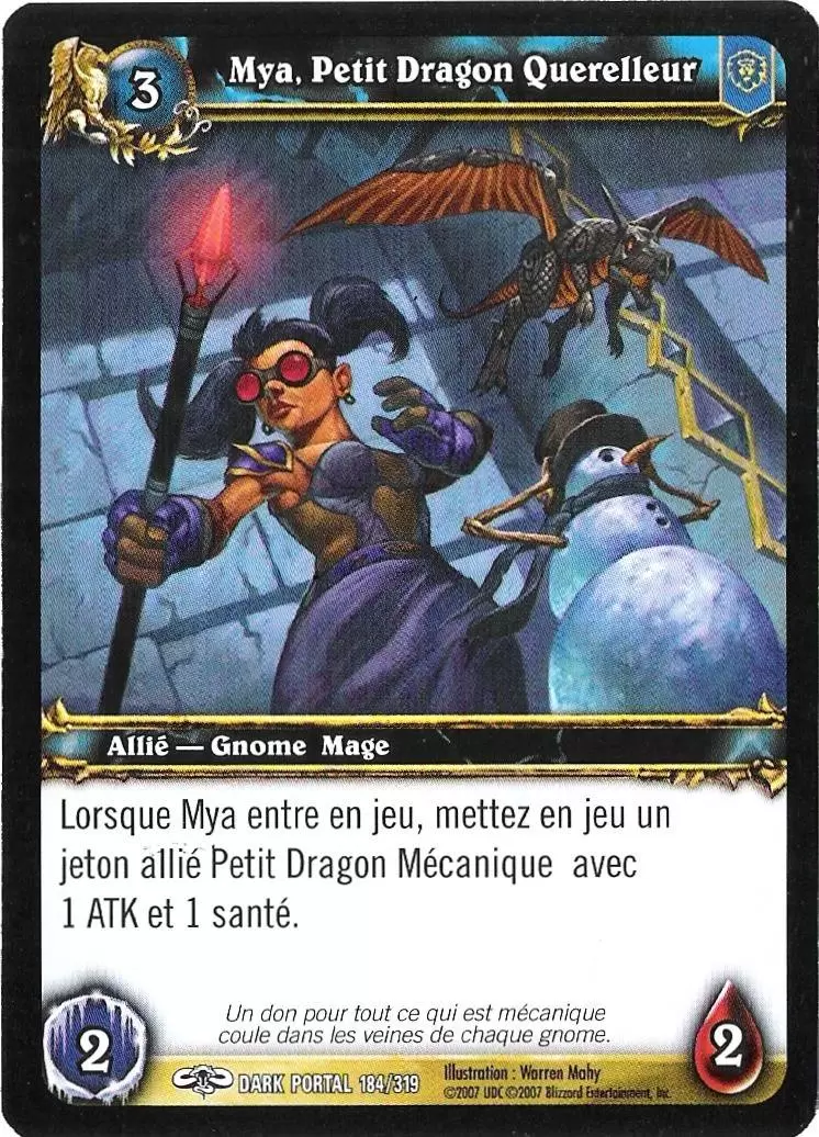À travers la Porte des Ténèbres - Mya, Petit Dragon Querelleur