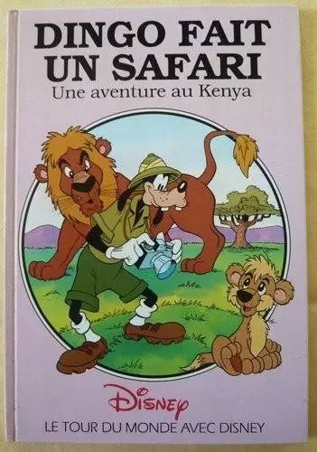 Le tour du monde avec Disney - Dingo fait un safari - Une aventure au Kenya
