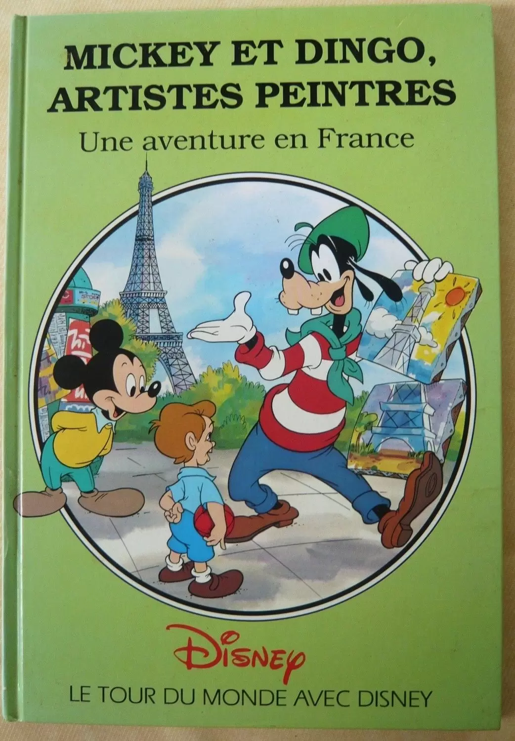 Le tour du monde avec Disney - Mickey et Dingo artistes peintres - Une aventure en France