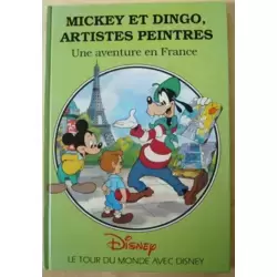 Mickey et Dingo artistes peintres - Une aventure en France