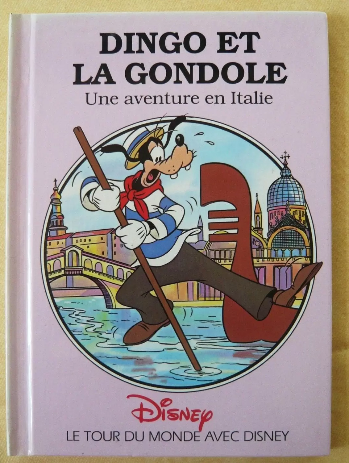 Le tour du monde avec Disney - Dingo et la gondole - Une aventure en Italie
