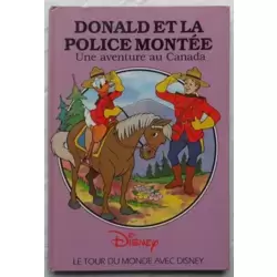 Donald et la police montée. Une aventure au Canada