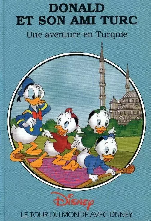 Le tour du monde avec Disney - Donald Et Son Ami Turc - Une Aventure En Turquie