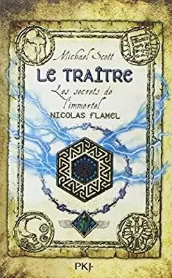 Les chroniques de l\'immortel Nicolas Flamel - Le Traître