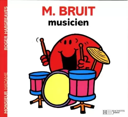Aventures Monsieur Madame - Monsieur Bruit musicien