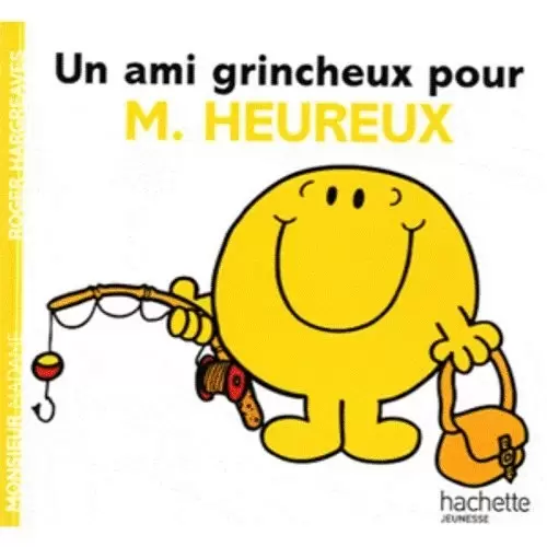 Aventures Monsieur Madame - Un ami grincheux pour M. Heureux