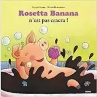 Rosetta Banana n'est pas cracra!