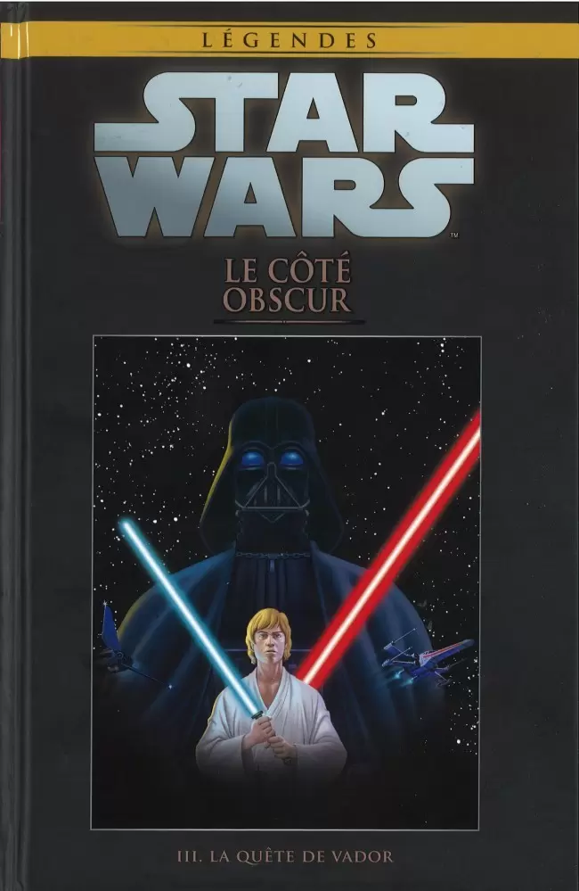 Star Wars Comics : la collection de référence (Hachette) - Le Côté Obscur - III. La Quête de Vador
