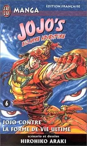 Jojo\'s Bizarre Adventure - 6. Jojo contre la forme de vie ultime