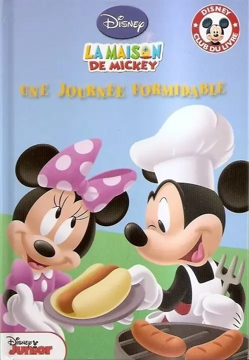 Mickey Club du Livre - La Maison de Mickey : Une journée formidable