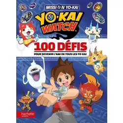 100 défis pour devenir l'ami de tous les Yo-kai
