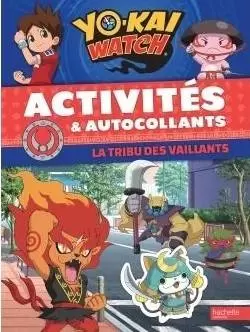 Hachette - Activités et Autocollants La tribu des Vaillant